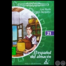 EL ESPAOL DEL ALMACN - Coleccin: BIBLIOTECA POPULAR DE AUTORES PARAGUAYOS - Nmero 21 - Novela de  JOS MARA GMEZ SANJURJO - Ao 2006
